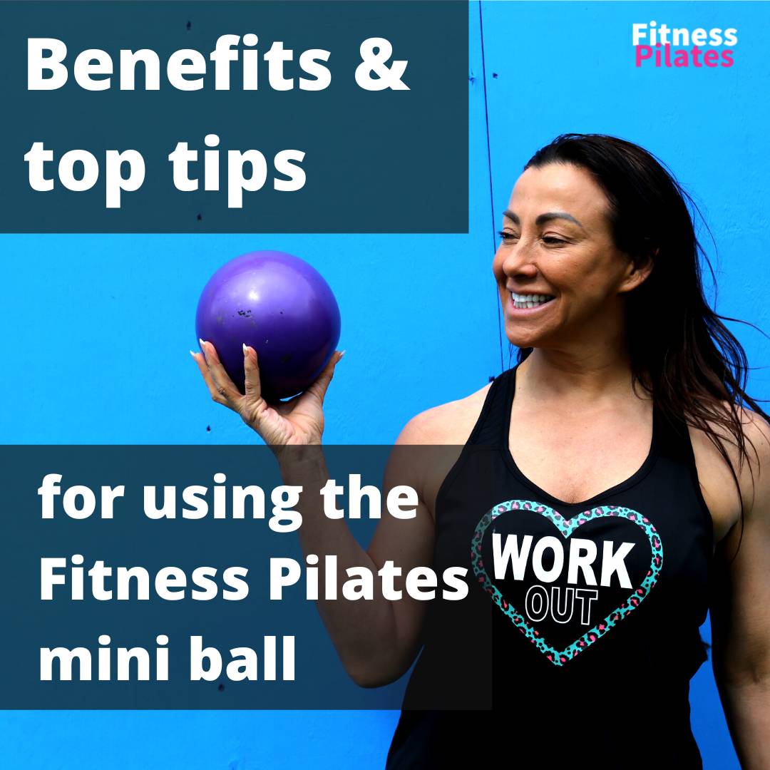 The benefits and top tips for using the Fitness Pilates mini ball in your  classes