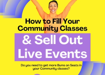 How to Fill Your Community Classes & Sell Out Live Events